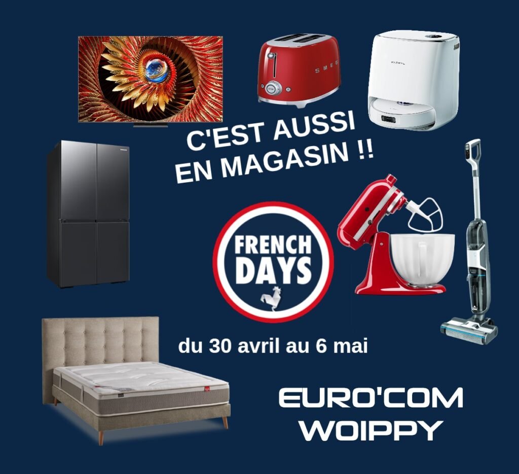 Publicité pour la vente French Days chez Euro'Com Woippy avec électroménager et électronique, du 30 avril au 6 mai.