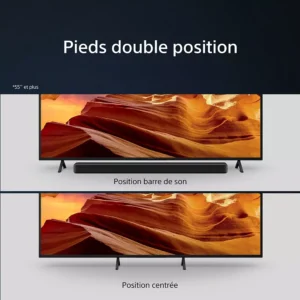 Le téléviseur SONY KD65W75WL offre deux positions de support : des pieds larges pour accueillir une barre de son et des pieds centrés pour une configuration compacte.