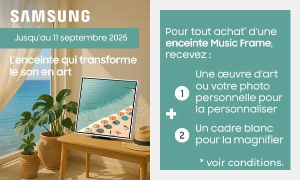Promotion Samsung présentant l'enceinte intelligente SAMSUNG MUSIC FRAME avec des œuvres d'art de plage, une plante et des rideaux à proximité. Le texte français apparaît à droite.
