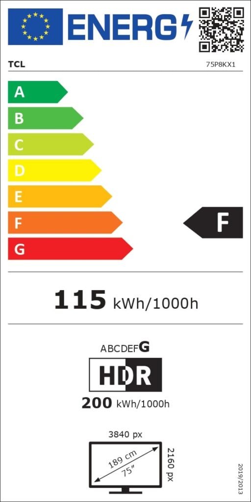 Le téléviseur TCL 75P8K (75", 3840x2160, HDR : G) a une étiquette énergétique européenne F et consomme 115 kWh pour 1000 heures.