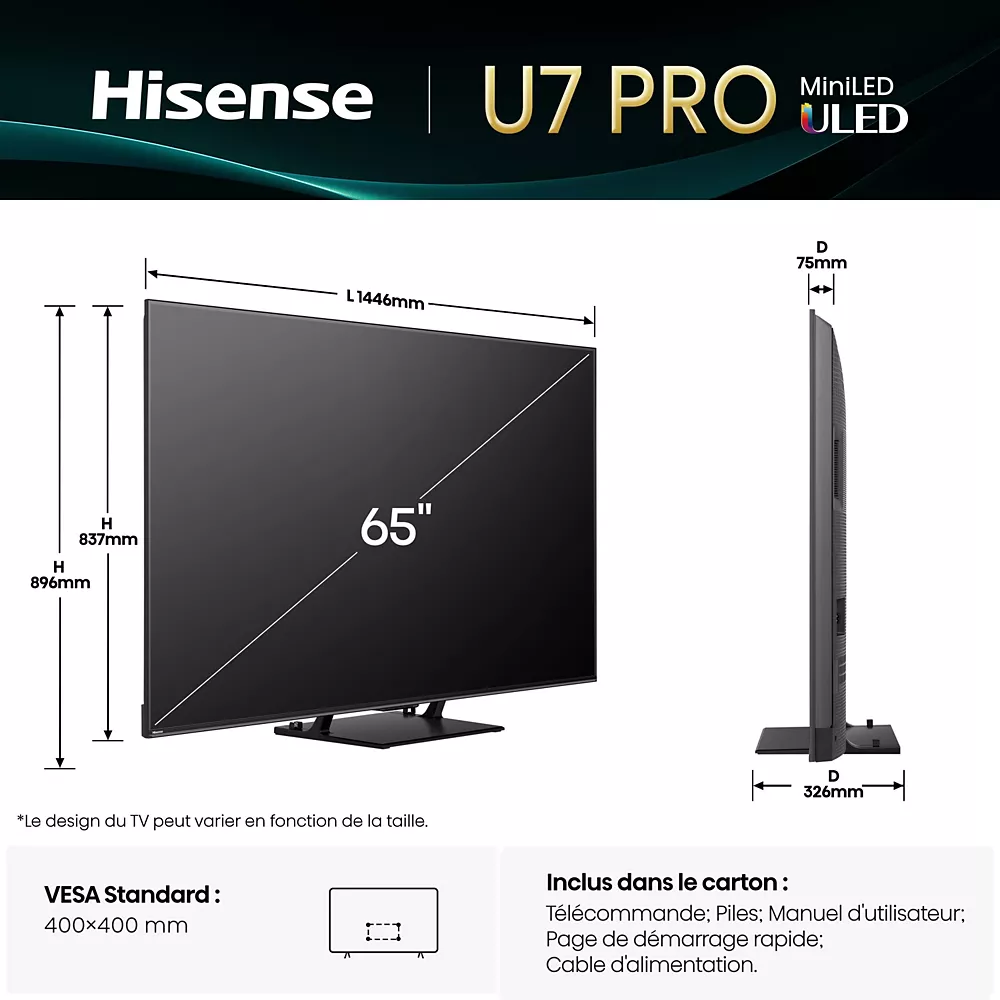 Le téléviseur HISENSE 65U7Q PRO 65" est présenté avec ses dimensions et les accessoires inclus, avec des vues de côté et de face.