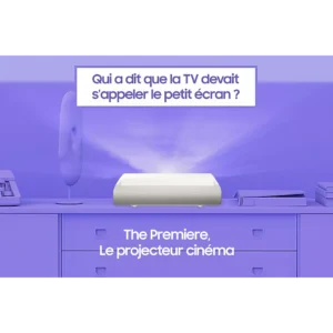 Le projecteur SAMSUNG SP-PLU7D, placé sur un meuble, projette de la lumière et un texte en français indiquant "The Premiere, Le projecteur cinéma".