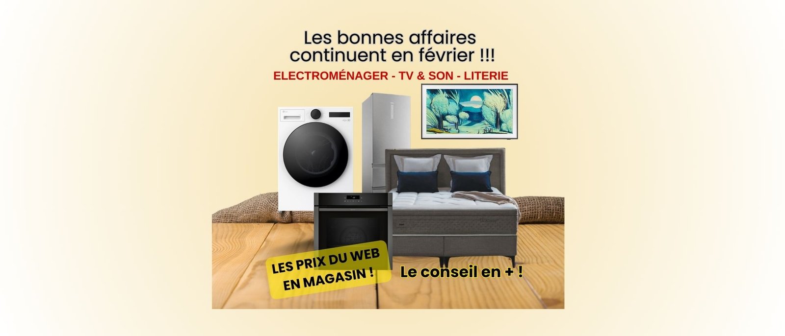 Publicité pour des appareils électroménagers, la télévision et la literie ; elle présente la laveuse, le réfrigérateur, le four, le lit et les bannières promotionnelles vendues en français.