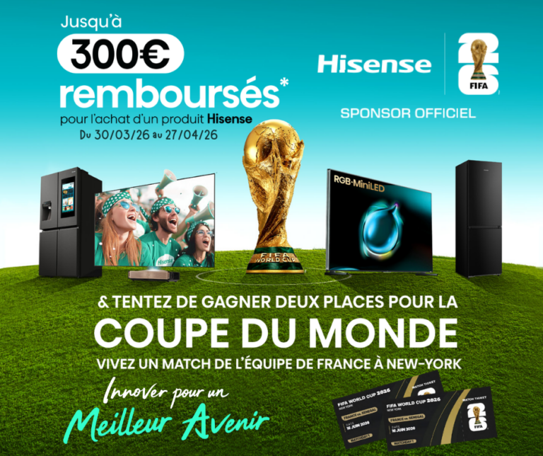 Hisense promo : profitez d'un remboursement jusqu'à 300€, gagnez des billets pour la Coupe du Monde, un frigo, une TV, le trophée FIFA et soutenez l'équipe de France.