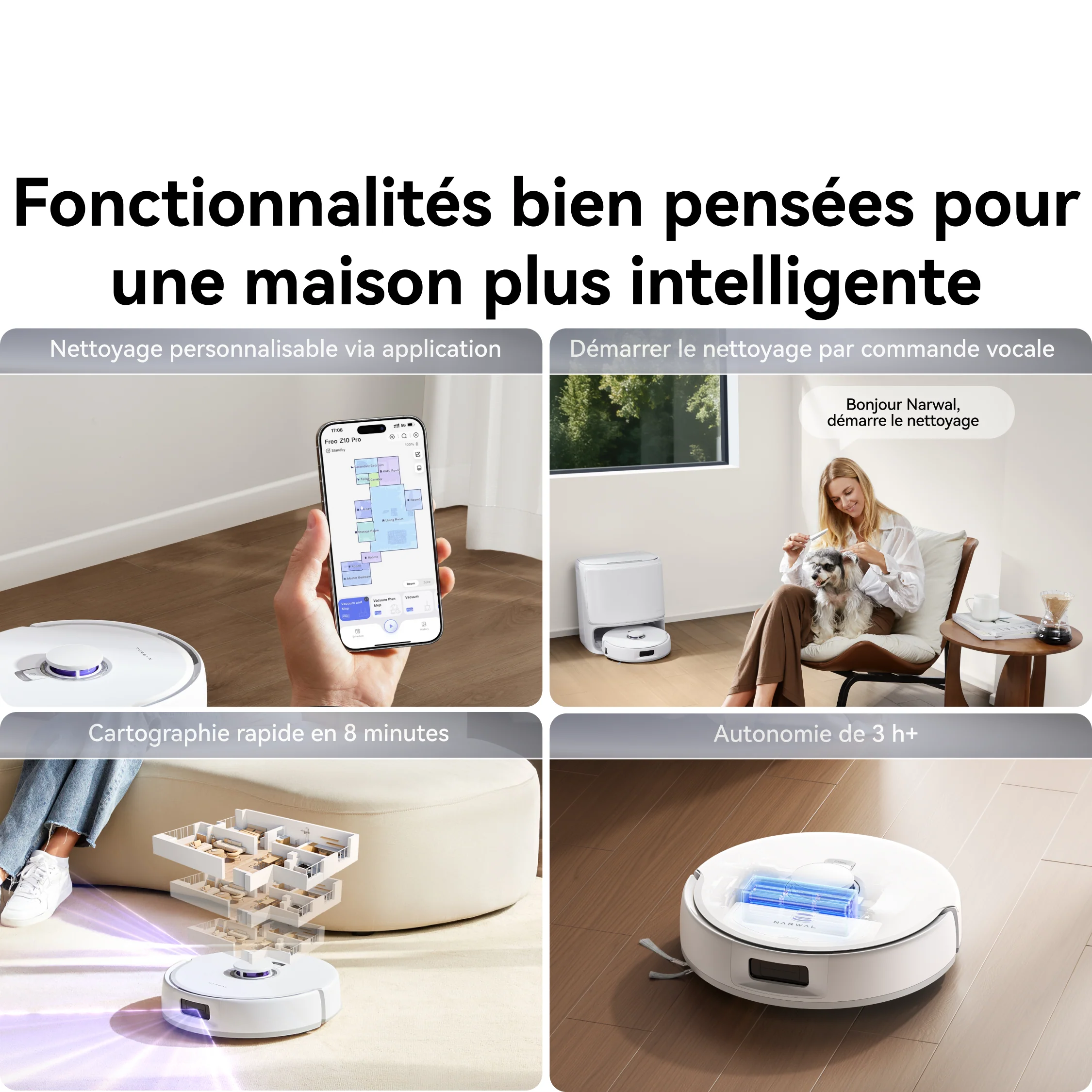 Collage présentant l'aspirateur robot NARWAL FREO Z10 PRO, l'application pour téléphone, le propriétaire de l'animal de compagnie, le diagramme de cartographie et le robot en train de se charger sur un sol en bois.