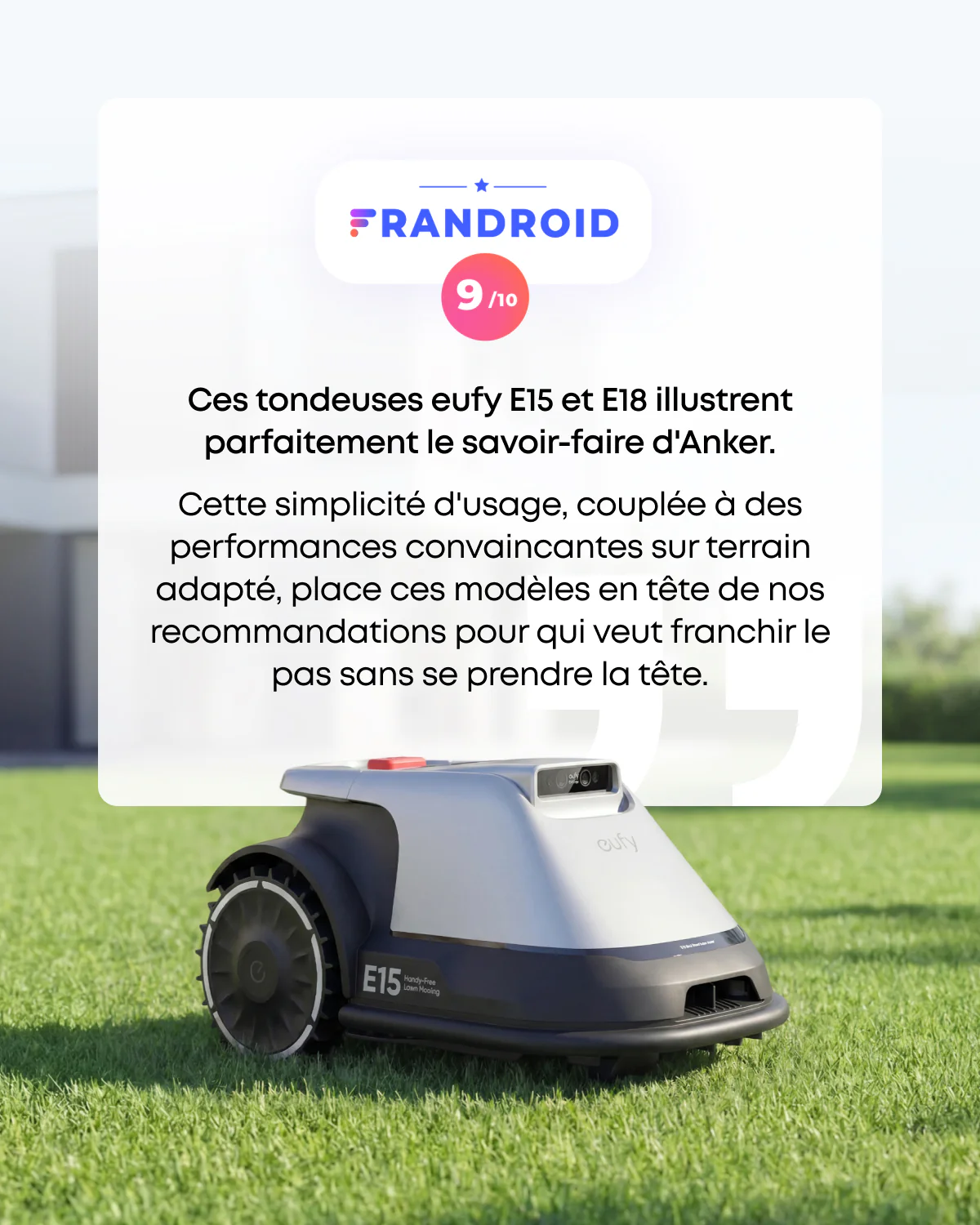 Un robot tondeuse EUFY E15 est posé sur de l'herbe verte, avec sa note d'évaluation et le texte en français affichés au-dessus.