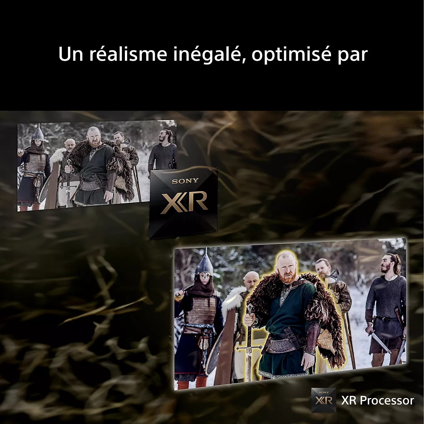 Images contrastant des visuels TV de qualité inférieure et supérieure avec le texte : " Un réalisme inégalé, optimisé par le XR Processor TRUE du SONY K-65XR7M2 TRUE. .
