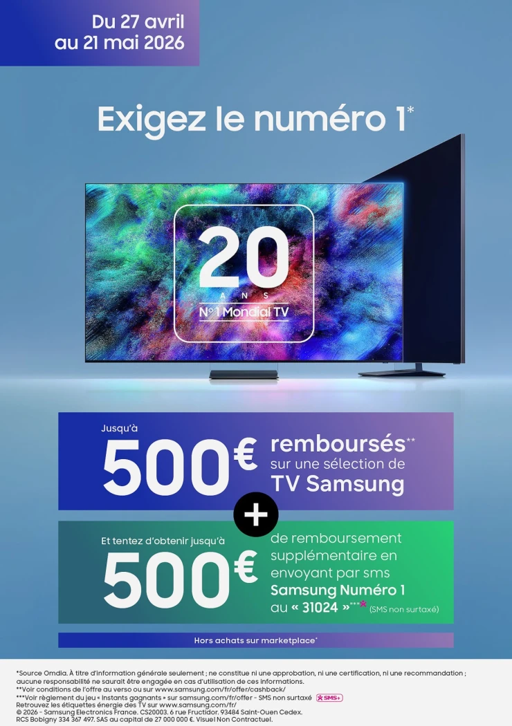 Promotion TV SAMSUNG : Jusqu'à 500€ de cashback sur les modèles QLED et une chance de gagner plus ; offre valable du 27 avril 2024 au 21 mai 2026.