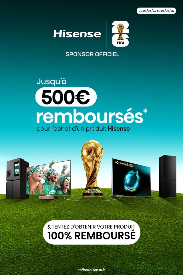 Hisense promo : jusqu'à 500 € de remboursement sur une sélection de produits, avec en plus une chance d'obtenir 100% remboursé ! Sponsor officiel FIFA pour 2026.