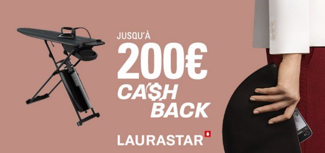 Publicité LAURASTAR montrant une table à repasser, le texte « Jusqu’à 200 € de remboursement » et une personne tenant une valise noire ronde.