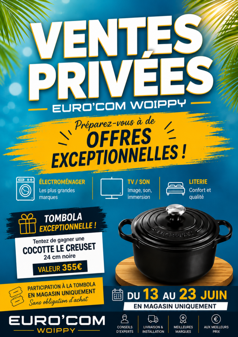 Affiche promotionnelle pour la vente privée Euro'Com Woippy en juin 2026, présentant des offres spéciales et un tirage au sort pour gagner des ustensiles de cuisine Le Creuset.