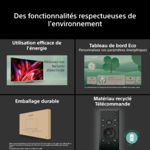 Voici une version remaniée de votre phrase, en utilisant les informations fournies sur le produit : Le SONY K-75XR95M2 True RGB (Copie) présente quatre caractéristiques respectueuses de l'environnement : un fonctionnement économe en énergie, un tableau de bord « Eco », un emballage durable et une télécommande fabriquée à partir de matériaux recyclés. Profitez d'une qualité d'image True RGB éclatante tout en adoptant un mode de vie durable.