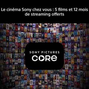 Le logo Sony Pictures Core resplendit aux côtés d'une sélection colorée d'affiches de films, accompagnées d'un texte en français mettant en avant 12 mois d'accès au streaming et 5 films inclus. Découvrez l'excellence cinématographique sur votre SONY K-75XR95M2 True RGB, qui offre une expérience visuelle inégalée grâce à une clarté RVB authentique.